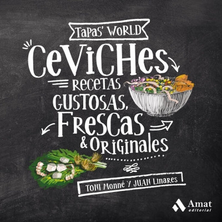 Ceviches, recetas gustosas, frescas y or