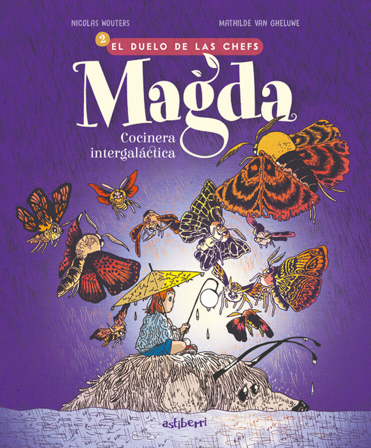 Magda, cocinera intergaláctica 2. El duelo de las chefs