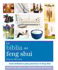 Biblia del feng shui: guía definitiva pa Biblia del feng shui: guía definitiva pa