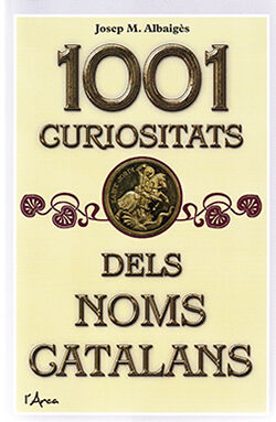 1001 Curiositats Dels Noms Catalans
