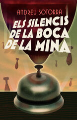 Els silencis de la Boca de la Mina Els silencis de la Boca de la Mina