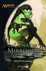 Ciclo Mirrodin nº 01/03 Las lunas de Mirrodin