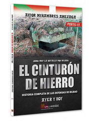 El Cinturón de hierro. Parte IV El Cinturón de hierro. Parte IV
