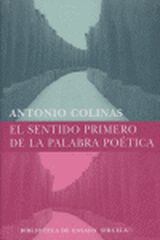 El sentido primero de la palabra poética El sentido primero de la palabra poética