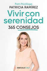 Vivir con serenidad. 365 consejos Vivir con serenidad. 365 consejos