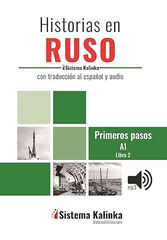 Historias en ruso f&aacute;cil nivel A1 Libro 2