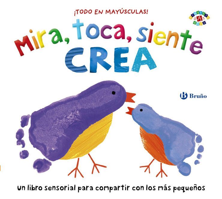 Mira, toca, siente. Crea