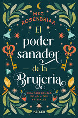 El poder sanador de la brujería El poder sanador de la brujería