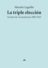 La triple elecci&oacute;n