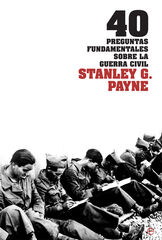 40 preguntas fundamentales sobre la Guerra Civil 40 preguntas fundamentales sobre la Guerra Civil