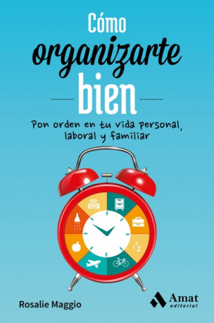 Cómo organizarte bien