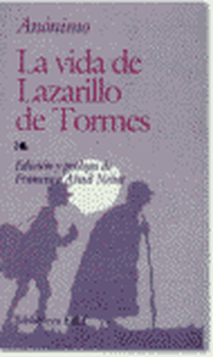 La vida de Lazarillo de Tormes