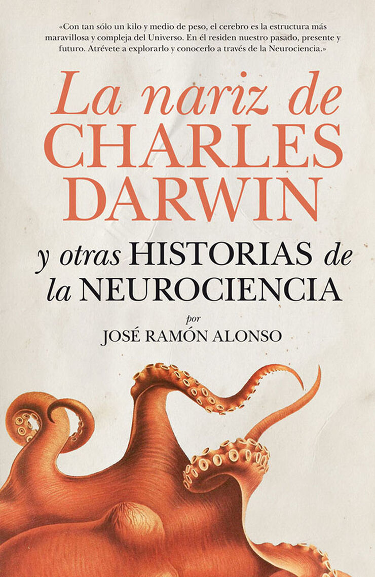 La nariz de Charles Darwin y otras historias de la Neurociencia