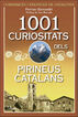 1001 Curiositats del Pirineus catalans