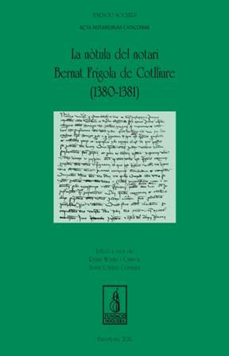 La Nòtula del notari Bernat Frigola de Cotlliure (1380-1381)