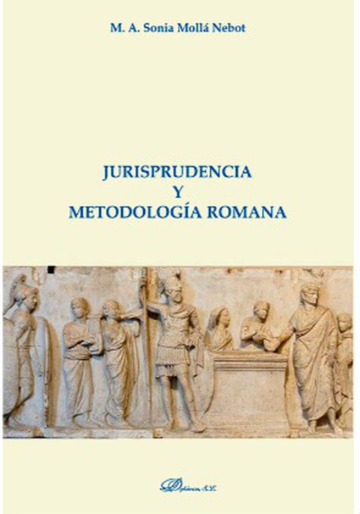 Jurisprudencia y metodología romana