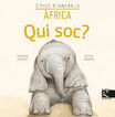 Qui Soc? Cries D'Animals - Àfrica