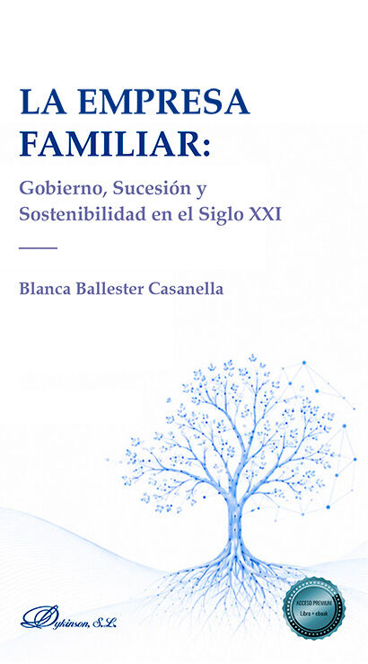 La empresa familiar: gobierno, sucesi&oacute;n y sostenibilidad en el siglo XXI