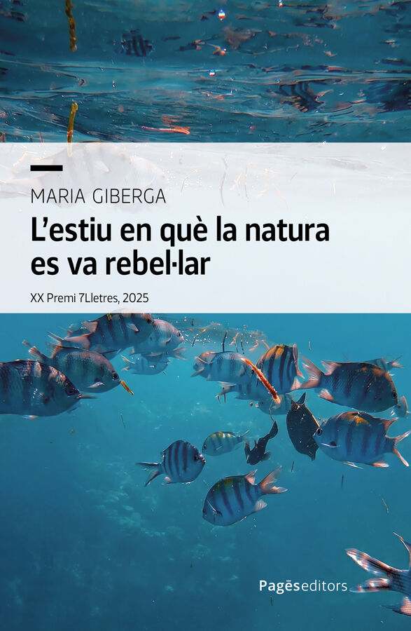 L'estiu en qu&egrave; la natura es va rebel&middot;lar