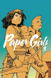 Paper girls volume 3