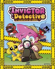 Invictor Detective y el secuestro de los Compas (Invictor Detective 1)