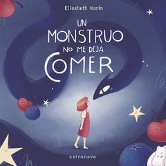 Un monstruo no me deja comer Un monstruo no me deja comer
