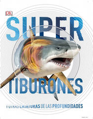 Tiburones y otras criaturas de las profu Tiburones y otras criaturas de las profu