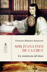 Sor Juana Inés de la Cruz Sor Juana Inés de la Cruz