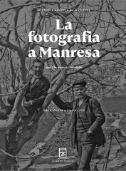 La fotografia a Manresa La fotografia a Manresa