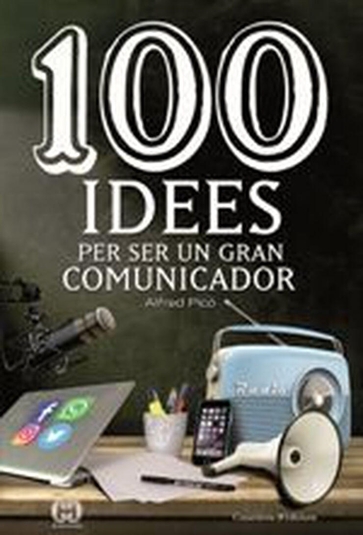 100 idees per ser un gran comunicador