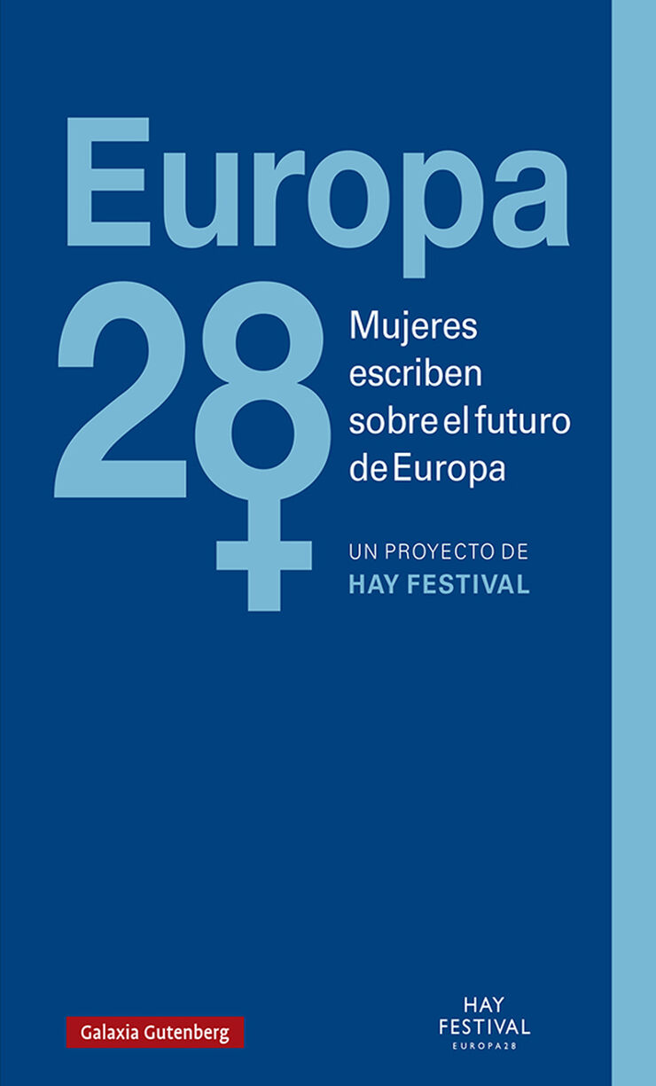 Europa 28 mujeres escriben sobre el futuro de Europa