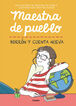Maestra de pueblo. Borrón y cuenta nueva Maestra de pueblo. Borrón y cuenta nueva