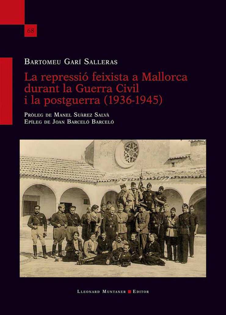 La repressió feixista a Mallorca durant la Guerra Civil i la postguerra (1936-1945)