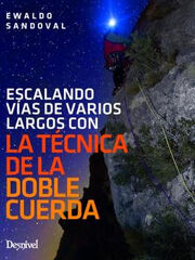 TÉCNICA DE LA DOBLE CUERDA, LA TÉCNICA DE LA DOBLE CUERDA, LA