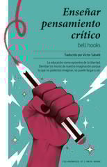 Enseñar pensamiento crítico Enseñar pensamiento crítico