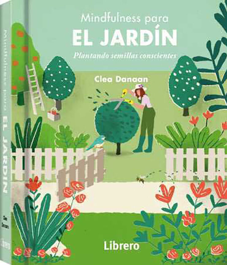 El jardín. Mindfulness para