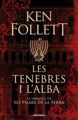 Les tenebres i l'alba Les tenebres i l'alba