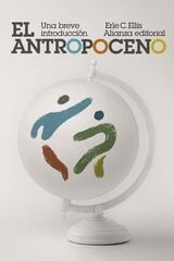 El Antropoceno: Una breve introducción El Antropoceno: Una breve introducción