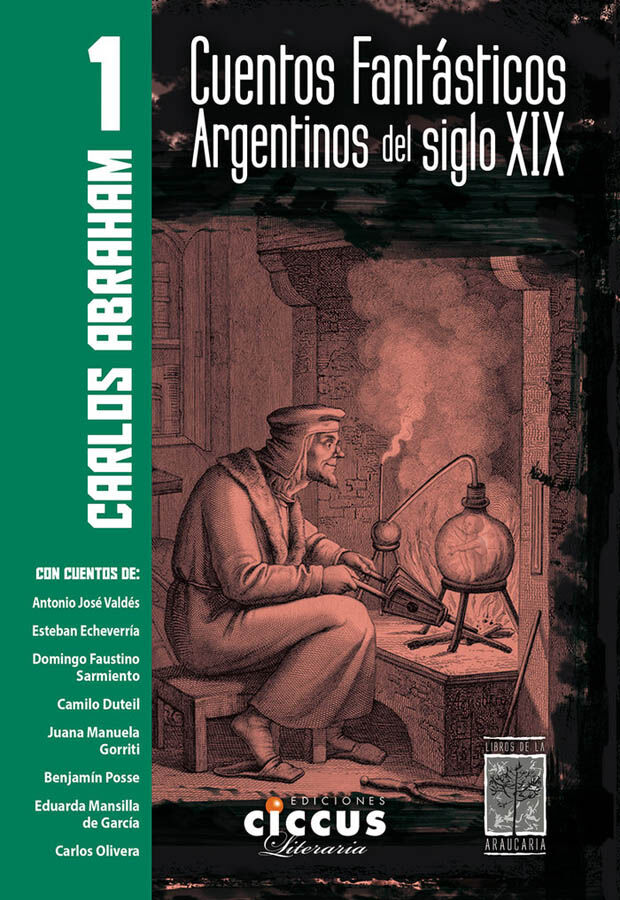 Cuentos fant&aacute;sticos argentinos del siglo XIX - Tomo 1