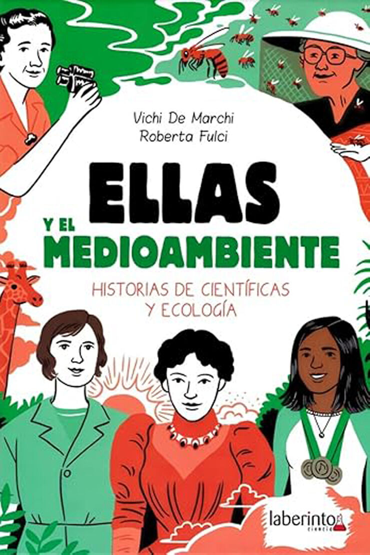 Ellas y el Medioambiente. Diez historias de Cientifícas y Ecología