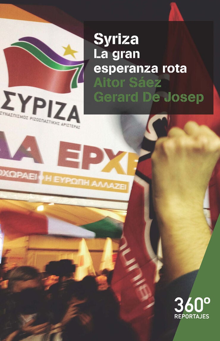 Syriza. La gran esperanza rota