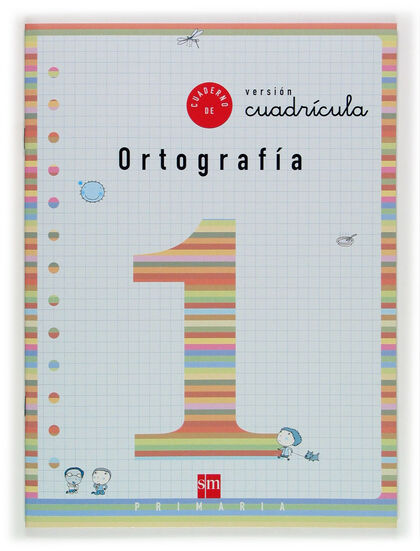 ORTOGRAFÍA 01/CUADRÍCULA SM 9788434894051