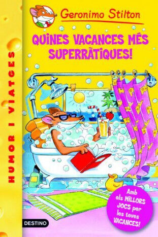 Geronimo Stilton 24. Quines vacances m&eacute;s superr&agrave;tiques!