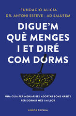 Digue'm què menges i et diré com dorms Digue'm què menges i et diré com dorms