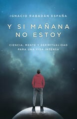 Y si mañana no estoy Y si mañana no estoy