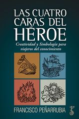 Las cuatro caras del héroe Las cuatro caras del héroe
