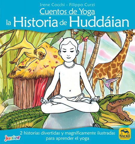 Cuentos de Yoga: la Historia de Hudd&aacute;ian