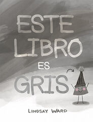 Este libro es gris Este libro es gris
