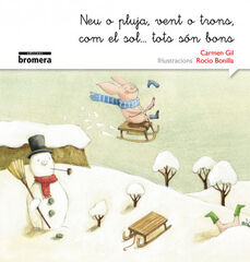 Neu o pluja, vent o trons, com el sol... Neu o pluja, vent o trons, com el sol...