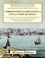 Correspondencia diplomática con la Corte de España Correspondencia diplomática con la Corte de España